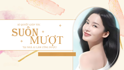 Chăm sóc tóc luôn suôn mượt, không gãy rụng